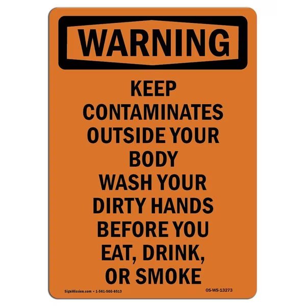 OSHA WARNING Sign, Keep Contaminates Outside Your, 18in X 12in Aluminum, 12